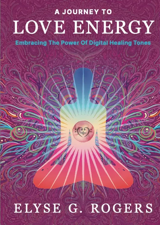 A Journey To Love Energy - Elyse's Book