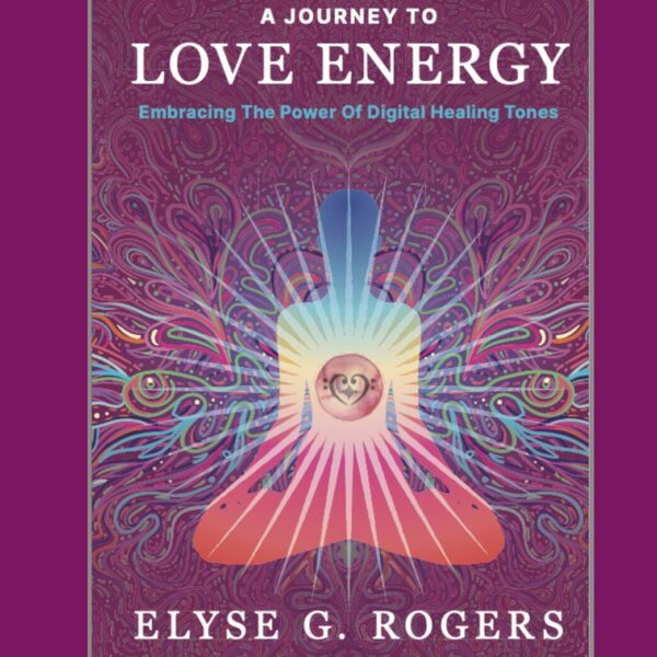 A Journey to Love Energy